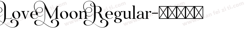 Love Moon Regular字体转换